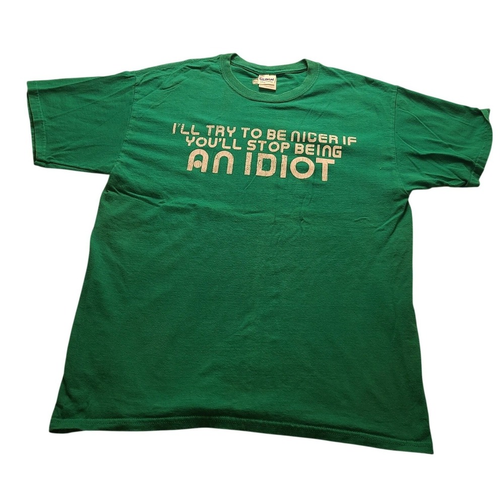 Gildan Men's Large Green Graphic TShirt I'll Try To Be Nicer Sarcastic Humor Tee